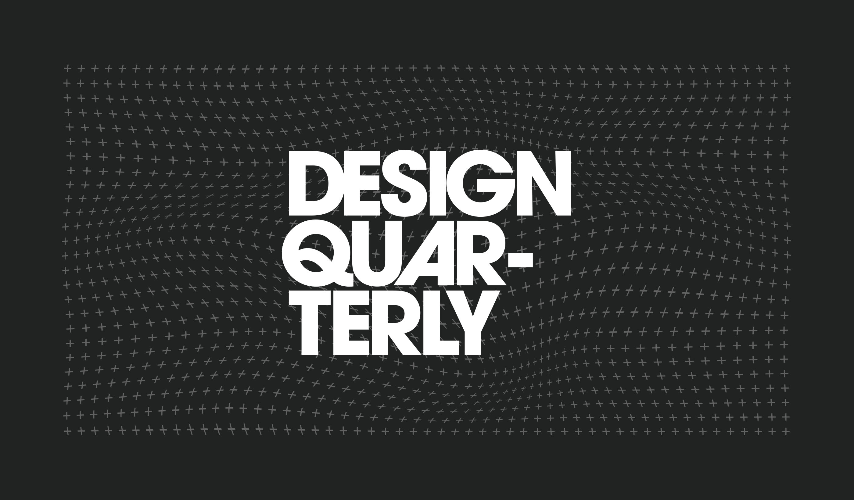 Design Quarterly Issue 14 | Tools and Data